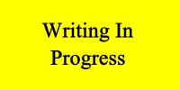 Writing in
        Progress